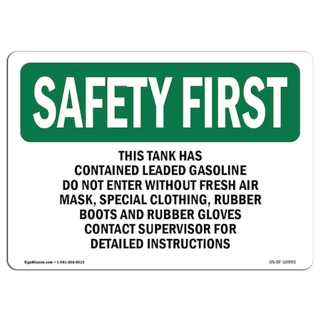 OSHA SAFETY FIRST Sign, This Tank Has Contained Leaded Gasoline, 18in X 12in Decal